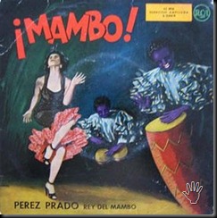 Pérez Prado – Mambo | Por Los Campos De Mi Cuba